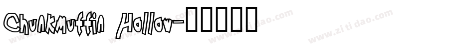 Chunkmuffin Hollow字体转换